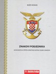 Znakovi pobjednika. Monografija crteža hrvatskih ratnih vojnih znakova