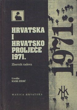 Hrvatska i Hrvatsko proljeće 1971. Zbornik radova