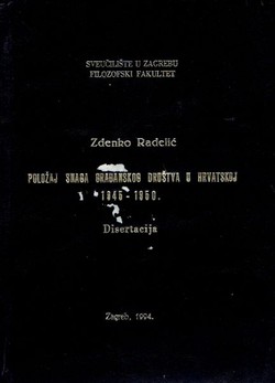 Položaj snaga građanskog društva u Hrvatskoj 1945-1950 (Disertacija)