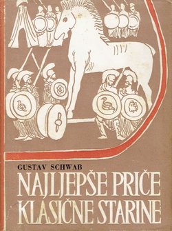 Najljepše priče klasične starine II. Trojanski rat