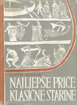Najljepše priče klasične starine III. Posljednji Tantalovići / Odisejev povratak / Priča o Eneji