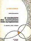 La vocabulaire des institutions indo-europeennes II. Pouvoir, drot, religion