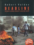 Deadline. Knjiga o jednoj ljubavi i previše smrti + DVD