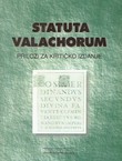 Statuta Valachorum. Prilozi za kritičko izdanje