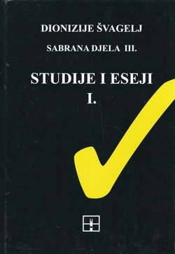 Sabrana djela III. Studije i eseji I.