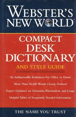 Webster's New World. Compact Desk Dictionary and Style Guide