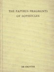 The Papyrus Fragments of Sophocles