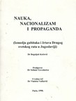 Nauka, nacionalizam i propaganda (Izmedju gubitaka i žrtava Drugog svetskog rata u Jugoslaviji)
