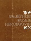 Umjetnost Bosne i Hercegovine 1894.-1923.