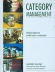 Category Management. Efikasan odgovor na potrebe kupaca u maloprodaji