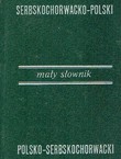 Maly slownik serbochorwacko-polski / polsko-serbochorwacki