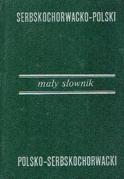 Maly slownik serbochorwacko-polski / polsko-serbochorwacki