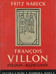 Francois Villon. Pjesnik - razbojnik