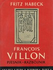 Francois Villon. Pjesnik - razbojnik
