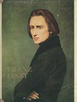 Franz Liszt. Biographie in Bildern