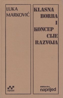 Klasna borba i koncepcije razvoja