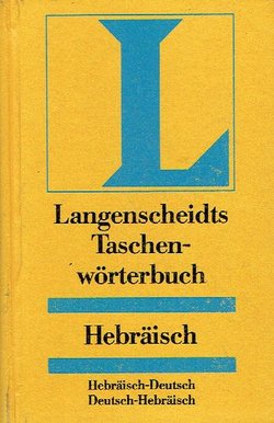 Langenscheidts Taschen-Wörterbuch. Hebräisch. Deutsch-Hebräisch, Hebräisch- Deutsch