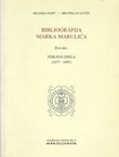 Bibliografija Marka Marulića I. Tiskana djela (1477-1997)