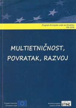 Multietničnost, povratak, razvoj