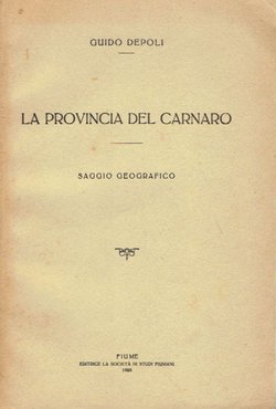 La provincia del Carnaro. Saggio geografico