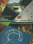 Kraneamus. Muzej krapinskih neandertalaca. Arhitektura i postava