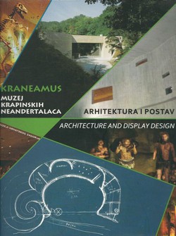 Kraneamus. Muzej krapinskih neandertalaca. Arhitektura i postava