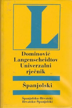 Dominović Langenscheidtov univerzalni rječnik. Španjolski. Španjolsko-hrvatski, hrvatsko-španjolski