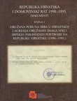 Republika Hrvatska i Domovinski rat 1990.-1995. Dokumenti. Knjiga 1. Oružana pobuna Srba u Hrvatskoj i agresija oružanih snaga SFRJ i srpskih paravojnih postrojbi na Republiku Hrvatsku (1990.-1991.)