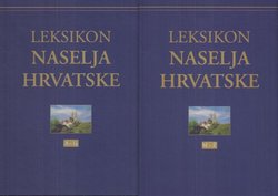 Leksikon naselja Hrvatske I-II