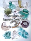 Novovjekovno staklo iz podmorja Istre i Dalmacije / Post-Medieval Glass from the Seabed of Istria and Dalmatia