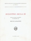 Byzantino-Sicula III. Miscellanea di scritti in memoria di Bruno Lavagnini