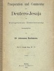 Praeparation und Commentar zum Deutero-Jesaja mit wortgetreur Uebersetzung. Heft 2: Jesaja Kap. 40-48.