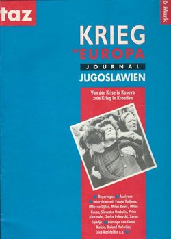 Krieg in Europa. Jugoslawien. Von der Krise in Kosovo zum Krieg in Kroatien