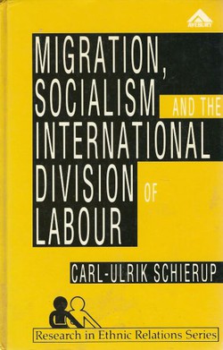 Migration, Socialism and the International Division of Labor. The Yugoslavien experience