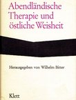 Abendländische Therapie und östliche Weisheit