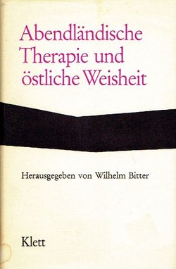 Abendländische Therapie und östliche Weisheit