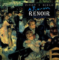 Život i djelo. Renoir
