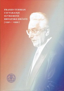 Franjo Tuđman i stvaranje suvremene hrvatske države (1990.-1999.)