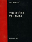 Politička palanka. Opštinske političke borbe u Srbiji