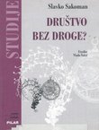 Društvo bez droge? Hrvatska nacionalna strategija