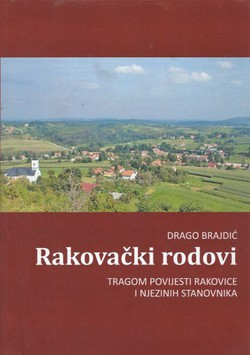 Rakovački rodovi. Tragom povijesti Rakovice i njezinih stanovnika