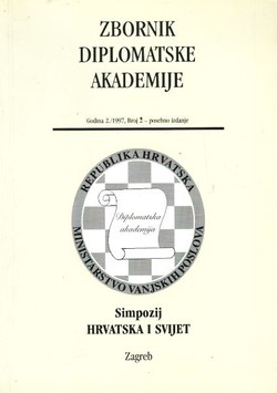 Simpozij Hrvatska i svijet (Zbornik diplomatske akademije 2/II/1997)