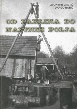 Od paklina do naftnih polja 1854-2002