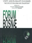 Unity and Plurality in Europe. Multiculturalism and Tradition (Forum Bosnae 49/2010)
