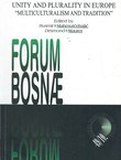 Unity and Plurality in Europe. Multiculturalism and Tradition (Forum Bosnae 49/2010)