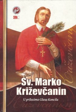 Sv. Marko Križevčanin. U prilozima Glasa Koncila