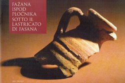 Fažana ispod pločnika / Sotto il lastricato di Fasana