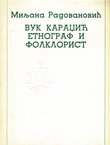 Vuk Karačić. Etnograf i folklorist