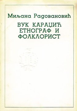 Vuk Karačić. Etnograf i folklorist
