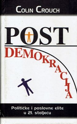 Postdemokracija. Političke i poslovne elite u 21. stoljeću